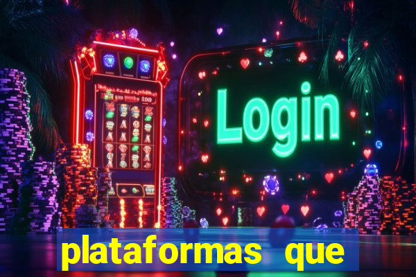 plataformas que estao pagando bem